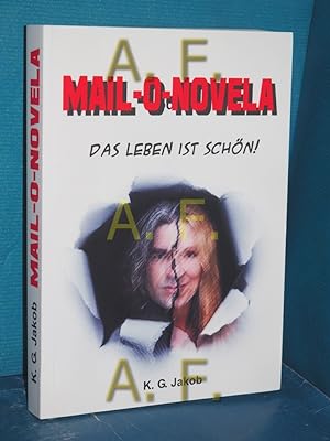 Image du vendeur pour Mail-o-Novela : Das Leben ist schn mis en vente par Antiquarische Fundgrube e.U.