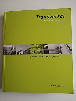 Transversal : revista de cultura contemporània. Núm 10, desembre de 1999 : El viatge com a despla...