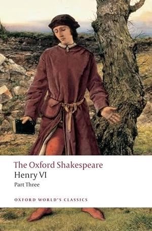Seller image for Henry VI Part Three: The Oxford Shakespeare (Paperback) for sale by Grand Eagle Retail