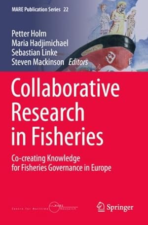 Immagine del venditore per Collaborative Research in Fisheries : Co-creating Knowledge for Fisheries Governance in Europe venduto da GreatBookPrices