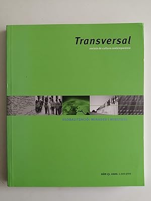 Transversal : revista de cultura contemporània. Núm 13, desembre de 2000 : Globalització : mirade...