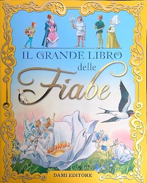 Immagine del venditore per Il grande libro delle fiabe venduto da Librodifaccia