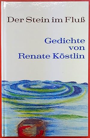 Seller image for Der Stein im Flu. Gedichte. for sale by biblion2