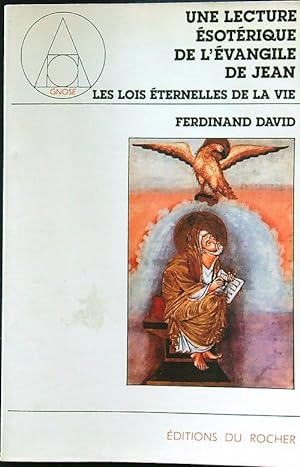 Bild des Verkufers fr Une lecture esoterique de l'evangile de Jean zum Verkauf von Librodifaccia