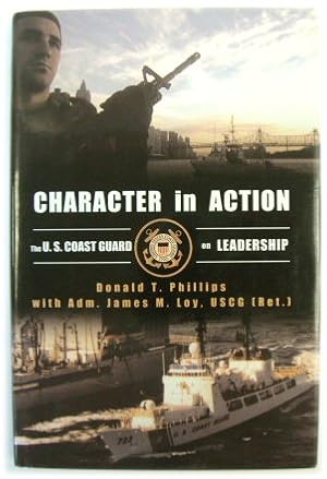 Imagen del vendedor de Character in Action: The U.S. Coast Guard on Leadership a la venta por PsychoBabel & Skoob Books