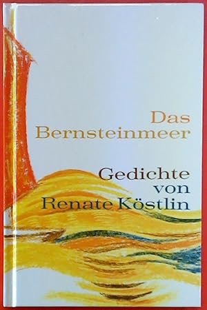 Seller image for Das Bernsteinmeer. Gedichte. for sale by biblion2
