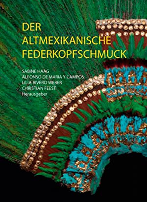 Seller image for Der altmexikanische Federkopfschmuck. for sale by Antiquariat Bergische Bcherstube Mewes