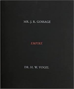 John Gossage / Mr. J. R. Gossage : EMPIRE - A History Book - (with text by Dr. W. Vogel)