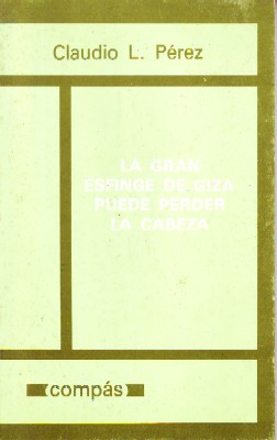 Seller image for LA GRAN ESFINGE DE GIZA PUEDE PERDER LA CABEZA for sale by Librera Raimundo