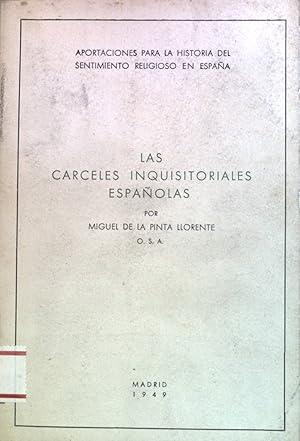 Bild des Verkufers fr Las Carceles Inquisitoriales Espanolas. zum Verkauf von books4less (Versandantiquariat Petra Gros GmbH & Co. KG)