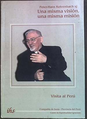 Imagen del vendedor de Una misma vision, una misma mision. a la venta por books4less (Versandantiquariat Petra Gros GmbH & Co. KG)