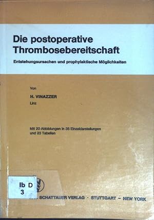 Seller image for Die postoperative Thrombosebereitschaft: Entstehungsursachen und prophylaktische Mglichkeiten. for sale by books4less (Versandantiquariat Petra Gros GmbH & Co. KG)