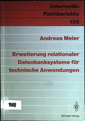 Bild des Verkufers fr Erweiterung relationaler Datenbanksysteme fr technische Anwendungen. Informatik-Fachberichte ; 135 zum Verkauf von books4less (Versandantiquariat Petra Gros GmbH & Co. KG)