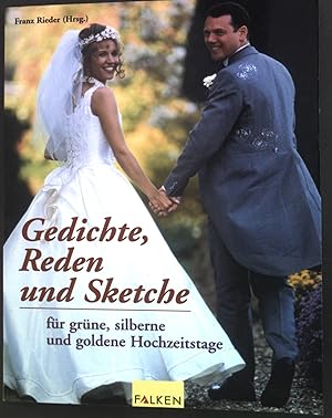 Bild des Verkufers fr Gedichte, Reden und Sketche fr grne, silberne und goldene Hochzeitstage. zum Verkauf von books4less (Versandantiquariat Petra Gros GmbH & Co. KG)