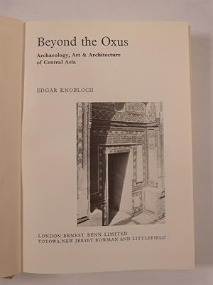 Bild des Verkufers fr Beyond the Oxus. Archaeology, Art & Architecture of Central Asia. zum Verkauf von Antiquariat Bookfarm