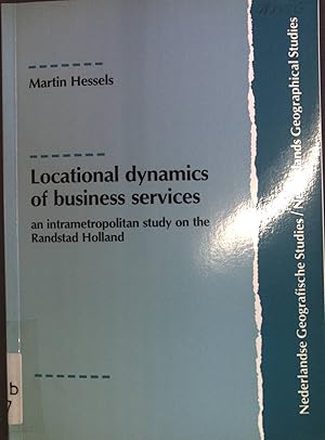 Bild des Verkufers fr Locational dynamics of business services, an intrametropolitan study on the Randstadt Holland. Nederlandse Geografische Studies 147. zum Verkauf von books4less (Versandantiquariat Petra Gros GmbH & Co. KG)