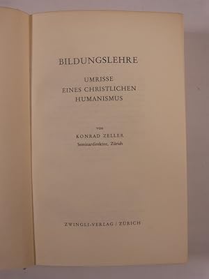 Bild des Verkufers fr Bildungslehre. Umrisse eines christlichen Humanismus. zum Verkauf von Antiquariat Bookfarm