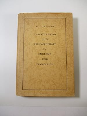 Imagen del vendedor de Untertaneneid und Treuvorbehalt in Frankreich und England. Studien zur vergleichenden Verfassungsgeschichte des Mittelalters. a la venta por Antiquariat Bookfarm