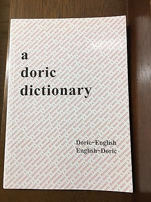 Seller image for A Doric Dictionary : Doric - English English - Doric for sale by B and A books