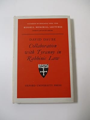 Immagine del venditore per Collaboration with Tyranny in Rabbinic Law. (= University of Newcastle Upon Tyne. Riddell Memorial Lectures, Thirty-Seventh Series). venduto da Antiquariat Bookfarm