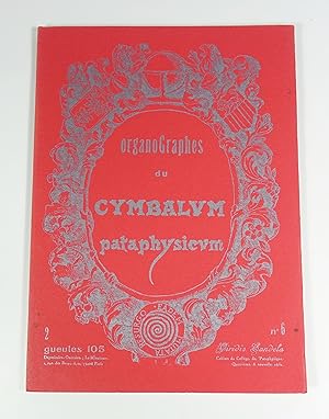 Seller image for Organographes du Cymbalum Pataphysicum n6 "Vies des saints du Calendrier Pataphysique (mois d'absolu)" for sale by Librairie L'Autre sommeil