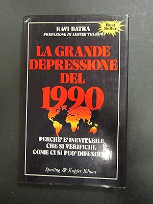 Batra Ravi. La grande depressione del 1990. Sperling e Kupfer. 1988