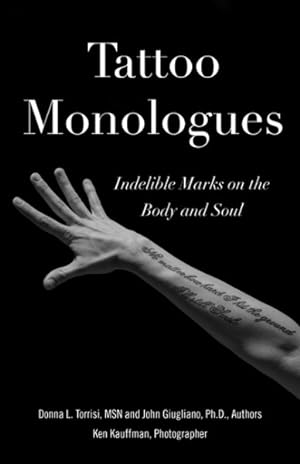 Seller image for TattooMonologues : Indelible Marks on the Body and Soul for sale by GreatBookPricesUK