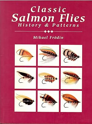 Bild des Verk�ufers f�r Classic Salmon Flies, History & Patterns zum Verkauf von Michael Moons Bookshop, PBFA