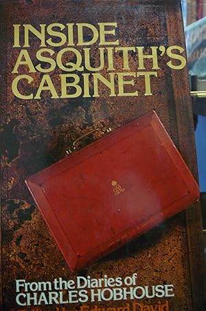 Immagine del venditore per Inside Asquith's Cabinet From the Diaries of Charles Hobhouse venduto da kellow books