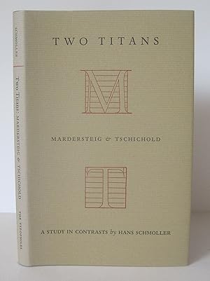 Two Titans: Mardersteig and Tschichold. A Study in Contrasts.