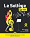 Immagine del venditore per Le Solfège pour les Nuls, 2e édition [FRENCH LANGUAGE - No Binding ] venduto da booksXpress