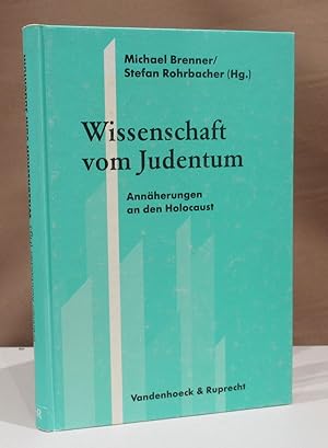 Wissenschaft vom Judentum. Annäherungen nach dem Holocaust. (Deckel: Annäherungen an den Holocaust).