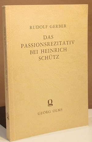 Imagen del vendedor de Das Passionsrezitativ bei Heinrich Schtz und seine stilgeschichtlichen Grundlagen. a la venta por Dieter Eckert