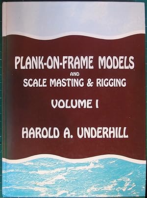 Bild des Verkufers fr Plank-On-Frame Models and Scale Masting and Rigging: Volume I Scale HUll Construction - 1991 ed zum Verkauf von Hanselled Books