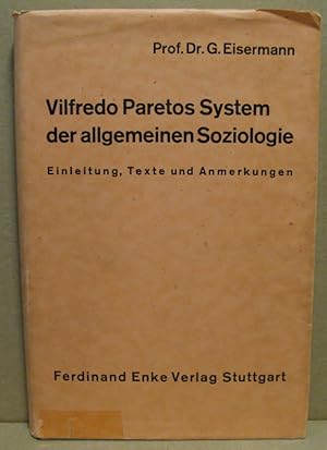 Bild des Verkufers fr Vilfredo Paretos System der allgemeinen Soziologie^. Einleitung, Texte und Anmerkungen. zum Verkauf von Nicoline Thieme