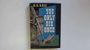 Image du vendeur pour You Only Die Once mis en vente par Goldstone Rare Books