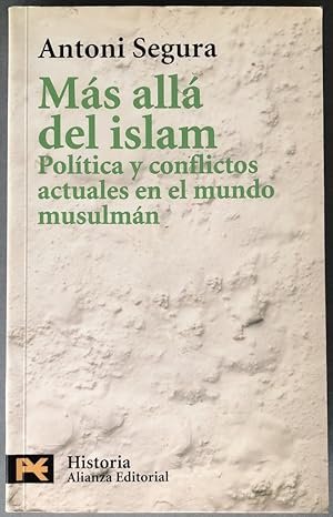 Imagen del vendedor de Ms all del Islam: Poltica y conflictos actuales en el mundo musulmn a la venta por Il Tuffatore
