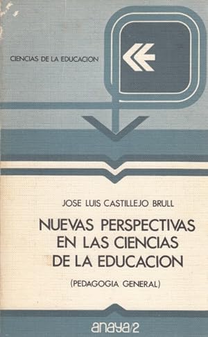 Bild des Verkufers fr NUEVAS PERSPECTIVAS EN LAS CIENCIAS DE LA EDUCACIN (PEDAGOGA GENERAL) zum Verkauf von Librera Vobiscum
