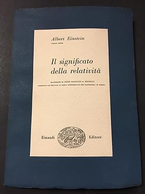 Einstein Albert. Il significato della relatività. Einaudi. 1950