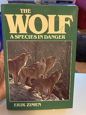 Seller image for the wolf a species in danger for sale by A.C. Daniel's Collectable Books