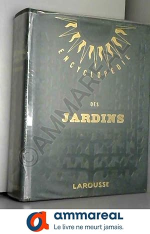 Imagen del vendedor de Encyclopdie des jardins. a la venta por Ammareal