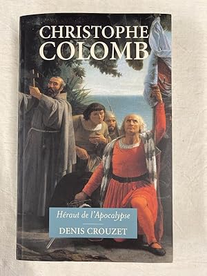 Image du vendeur pour Christophe Colomb, Hraut de l'Apocalypse mis en vente par LIBRAIRIE GIL-ARTGIL SARL