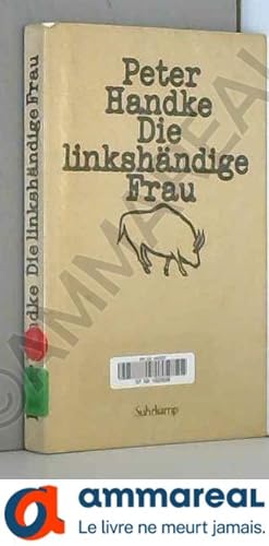 Seller image for Die linkshndige Frau for sale by Ammareal