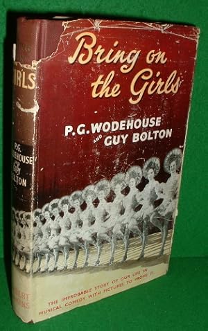 Image du vendeur pour BRING ON THE GIRLS The Improbable Story of Our Life in Musical Comedy, with Pictures to Prove it mis en vente par booksonlinebrighton