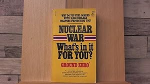 Seller image for Nuclear War: What's In It For You? for sale by Archives Books inc.