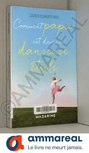 Seller image for Comment Papa est devenu danseuse toile for sale by Ammareal