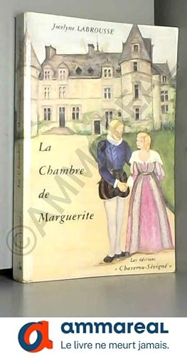 Seller image for La chambre de Marguerite ou Un me suffit for sale by Ammareal