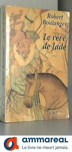 Bild des Verkufers fr Le reve de jade: Roman (French Edition) zum Verkauf von Ammareal