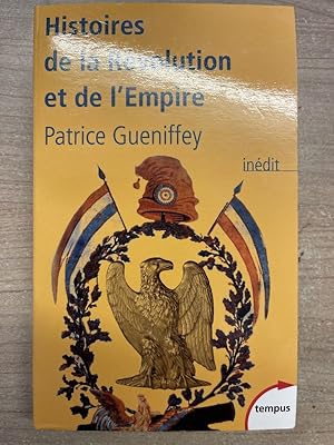 Seller image for Histoires de la Rvolution et de l'Empire for sale by LIBRAIRIE GIL-ARTGIL SARL