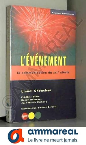 Bild des Verkufers fr L'Evnement. La communication du XXIe sicle zum Verkauf von Ammareal